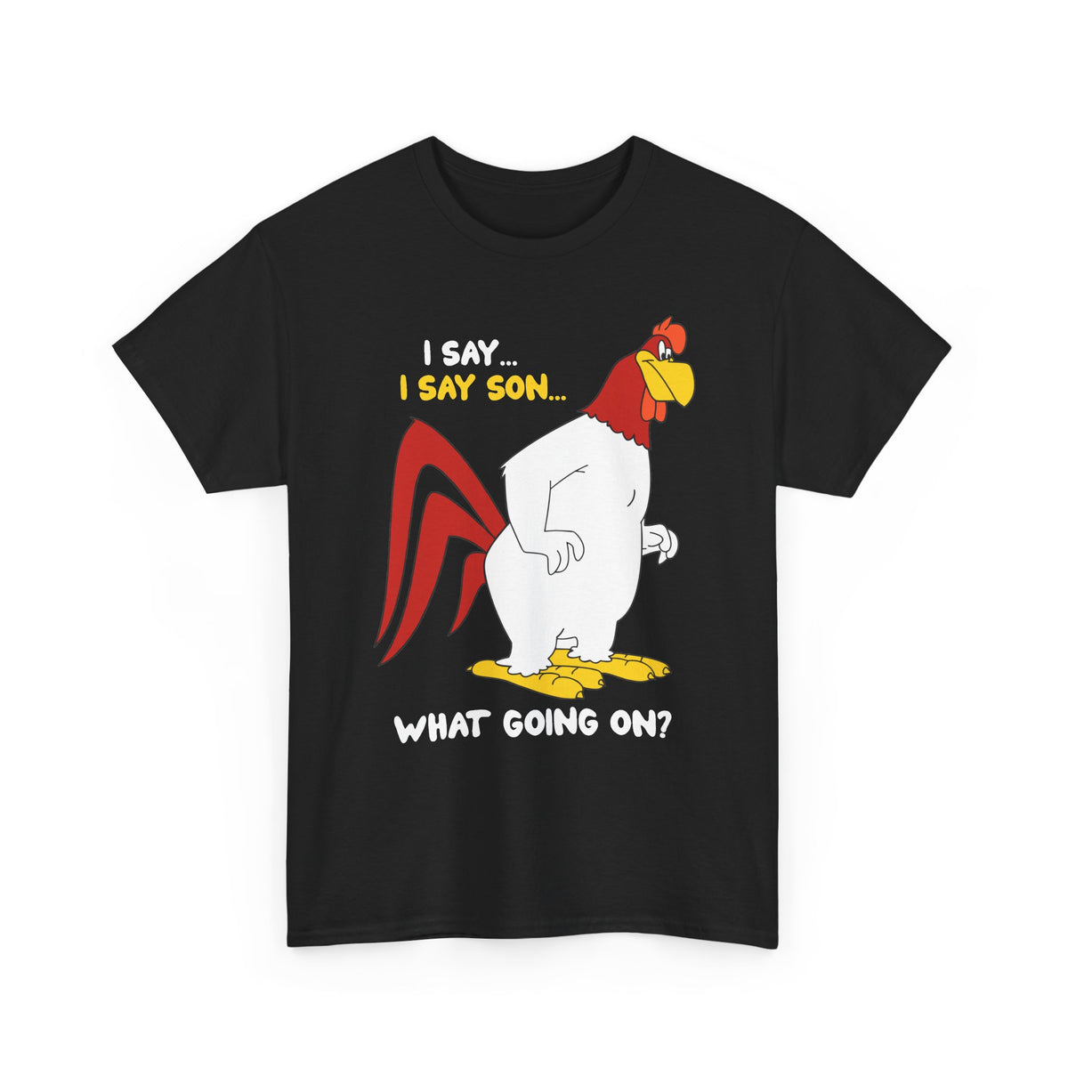 Chicken Cartoon T‑Shirt — "I Say... I Say Soul... What Going On?" Funny Retro Rooster Tee
