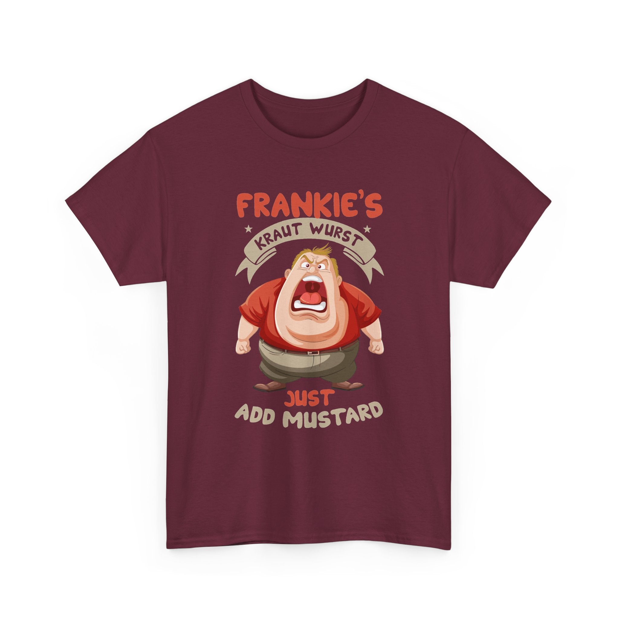 Frankie's Kraut Wurst Funny Graphic Tee — "Just Add Mustard" Novelty T-Shirt