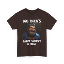 Big Dick's Farm Supply & Deli T-Shirt