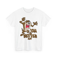 Cartoon Tasmanian Devil "You Better Not" Graphic Tee