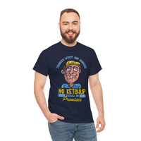 ''No Ketchup Allowed on Premises'' Funny Food Humor Graphic Tee