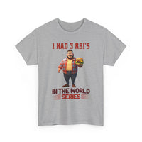 Baseball T‑Shirt — "I Had 3 RBI's in the World Series" Funny Fan Tee