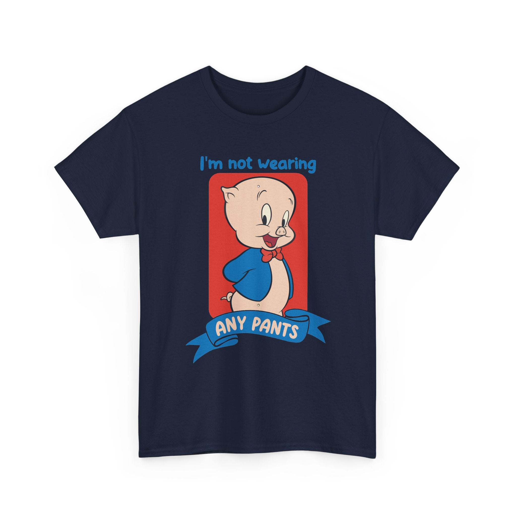 Porky Pig "I'm Not Wearing Any Pants" Graphic Tee