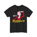 Ain't I Beautiful!!! T-Shirt — Retro Pin-Up Graphic Tee