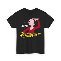Ain't I Beautiful!!! T-Shirt — Retro Pin-Up Graphic Tee