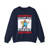 Frankie's Salami and Turkey Gizzards sweatshirt
