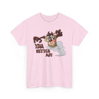 Taz Cartoon Tee — "You Better Not" Funny Looney Tunes Graphic T-Shirt