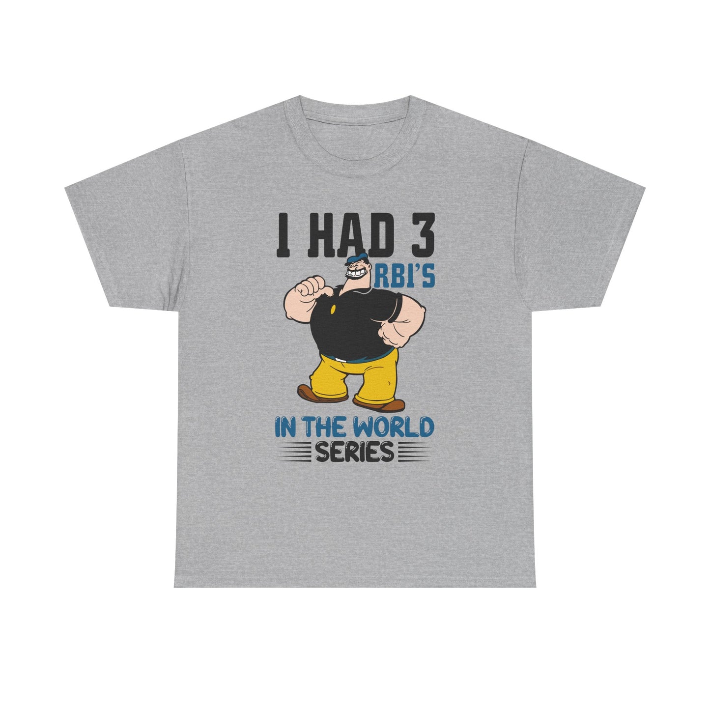 I Had 3 RBIs In the World Series Shirt - Funny Baseball Fan Graphic Tee