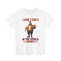 Baseball T‑Shirt — "I Had 3 RBI's in the World Series" Funny Fan Tee