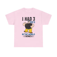 I Had 3 RBIs In the World Series Shirt - Funny Baseball Fan Graphic Tee