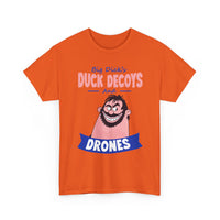 Duck Decoys and Drones T-Shirt — Funny Hunting Cartoon Tee
