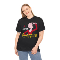 Ain't I Beautiful!!! T-Shirt — Retro Pin-Up Graphic Tee