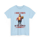 Baseball T‑Shirt — "I Had 3 RBI's in the World Series" Funny Fan Tee