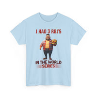 Baseball T‑Shirt — "I Had 3 RBI's in the World Series" Funny Fan Tee