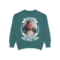 Frankie's Lard Sandwiches & Apple Cider Sweatshirt