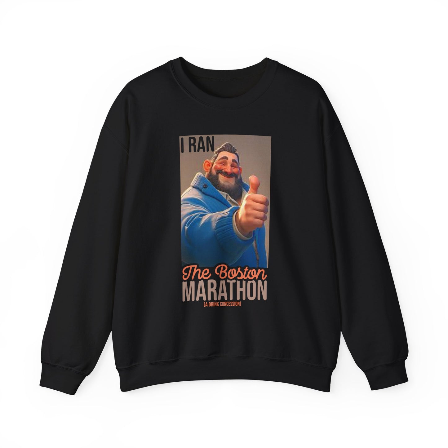 I Ran The Boston Marathon Drink Concession Sweatshirt - Funny Marathon Humor Crewneck
