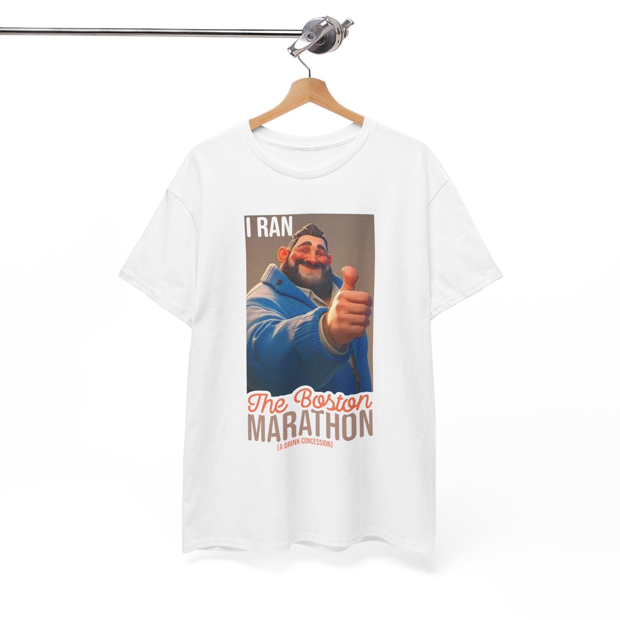 I Ran the Boston Marathon Drink Concession — Funny Marathon Humor T-Shirt