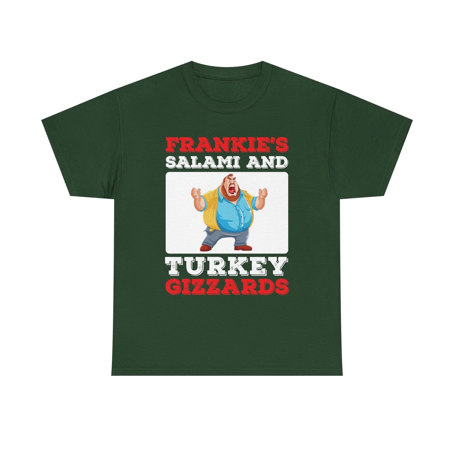 Frankie's Salami and Turkey Gizzards" Funny Novelty Tee