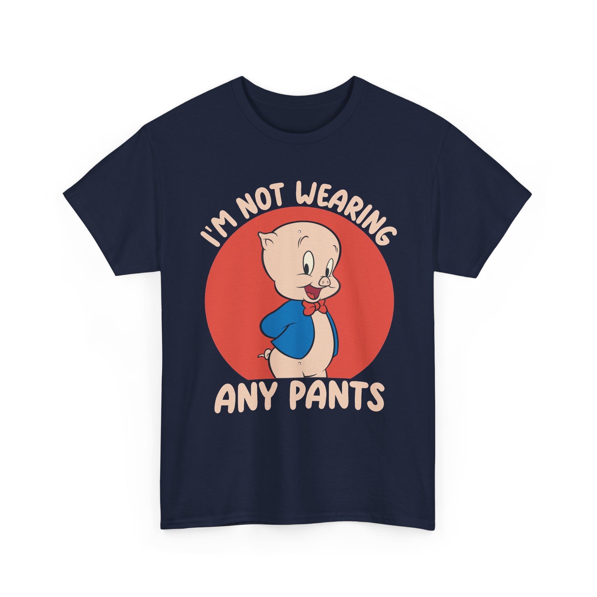 Cartoon Porky Pig “I’m Not Wearing Any Pants” Graphic Tee