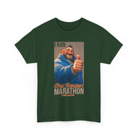I Ran the Boston Marathon Drink Concession — Funny Marathon Humor T-Shirt