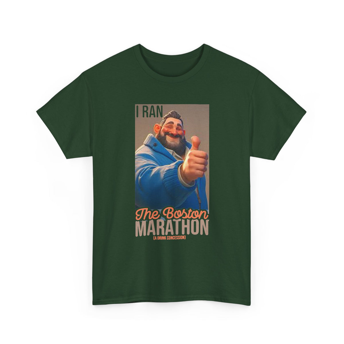 I Ran the Boston Marathon Drink Concession — Funny Marathon Humor T-Shirt