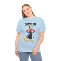 Come On Over Here Big Boy Tee — Retro Pin-Up Graphic T-Shirt