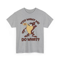Taz "You Want Me To Do What?" Graphic Tee