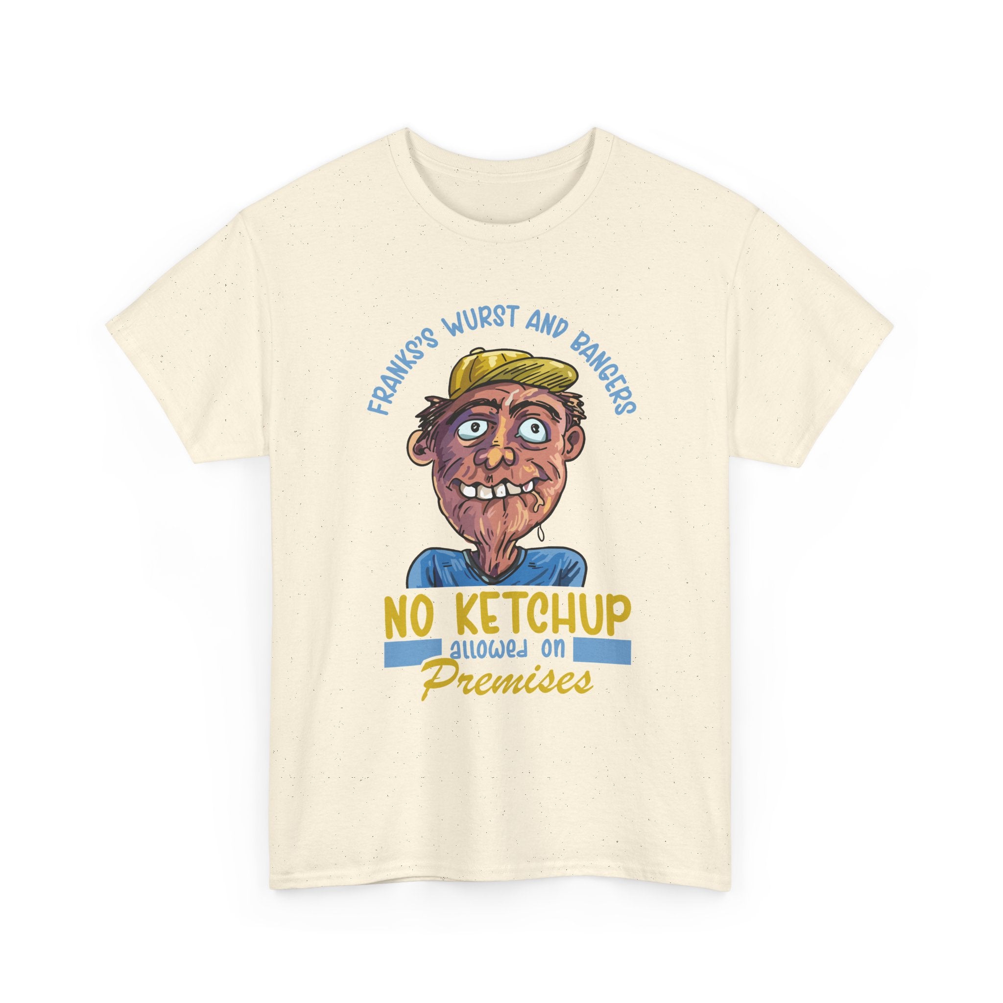 ''No Ketchup Allowed on Premises'' Funny Food Humor Graphic Tee
