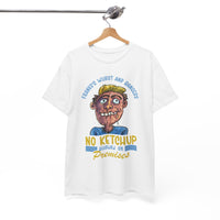 ''No Ketchup Allowed on Premises'' Funny Food Humor Graphic Tee