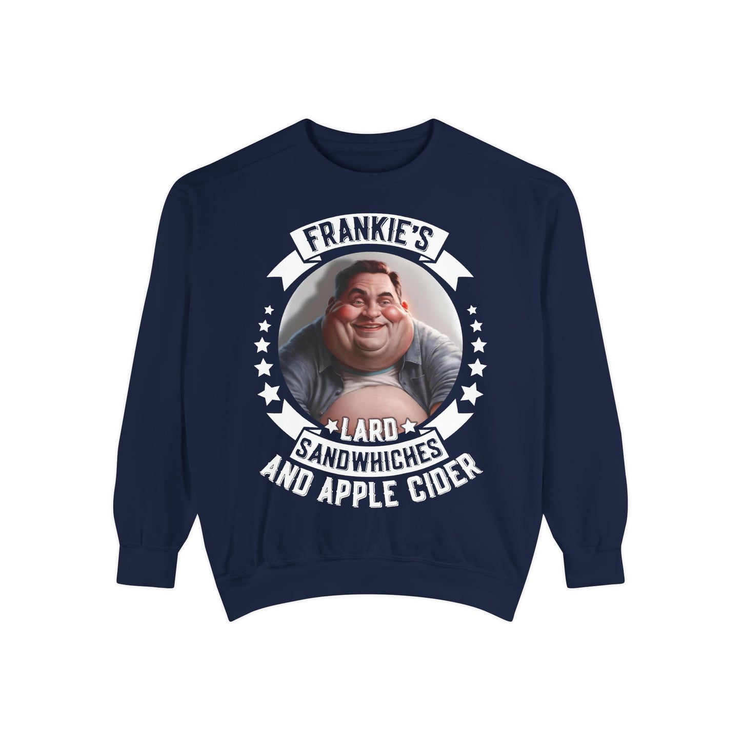 Frankie's Lard Sandwiches & Apple Cider Sweatshirt