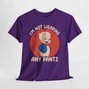 Cartoon Porky Pig “I’m Not Wearing Any Pants” Graphic Tee