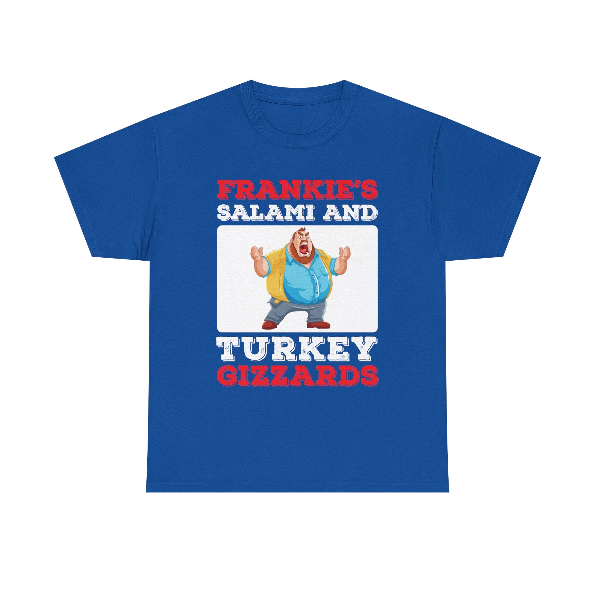 Frankie's Salami and Turkey Gizzards" Funny Novelty Tee