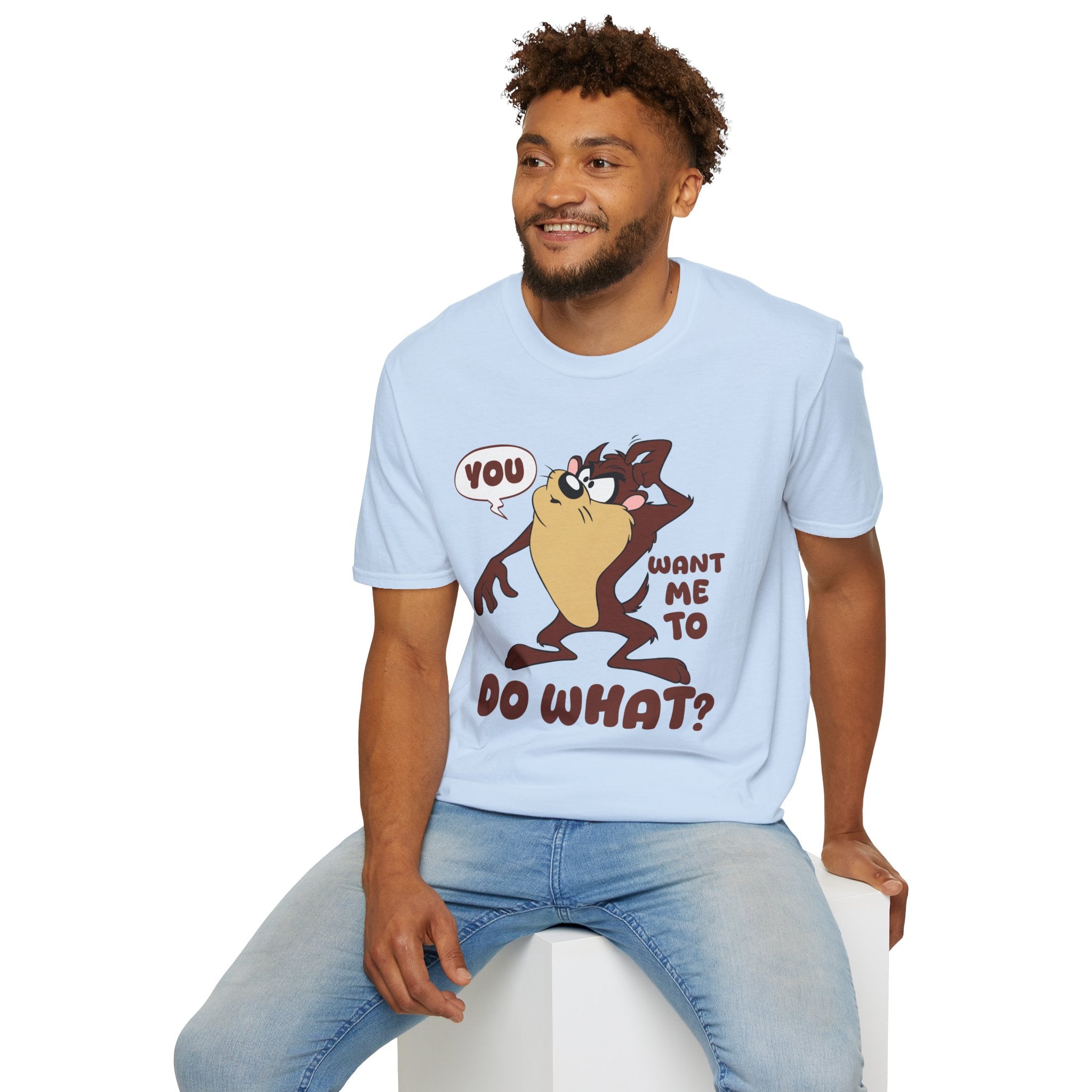 T-Shirt — 'You Want Me to Do What?' Tasmanian Devil Cartoon Tee