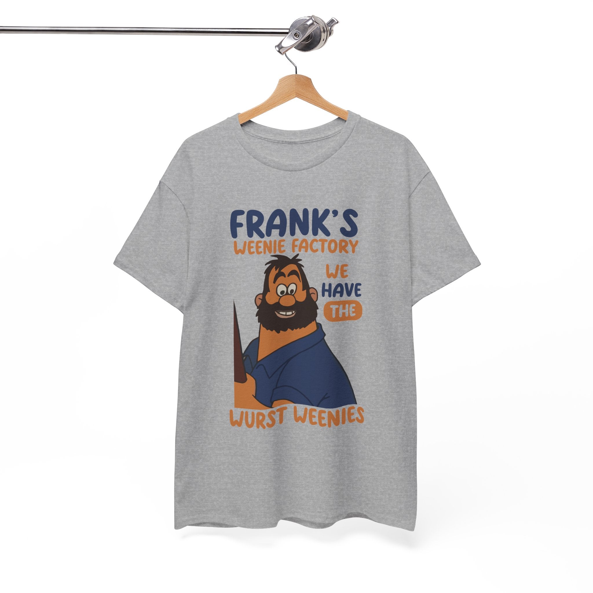 Frank’s Weenie Factory T-Shirt — "We Have the Wurst Weenies" Cartoon Tee