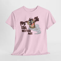 Taz Cartoon Tee — "You Better Not" Funny Looney Tunes Graphic T-Shirt