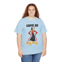 Come On Over Here Big Boy Tee — Retro Pin-Up Graphic T-Shirt