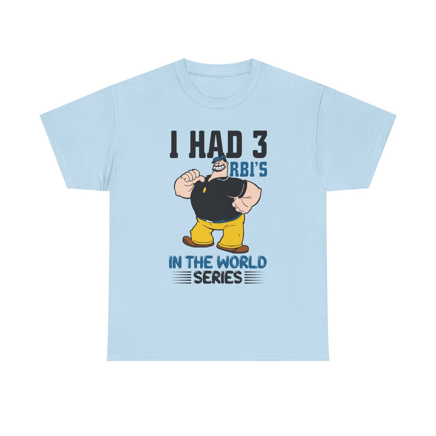 I Had 3 RBIs In the World Series Shirt - Funny Baseball Fan Graphic Tee