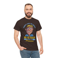 ''No Ketchup Allowed on Premises'' Funny Food Humor Graphic Tee