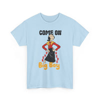 Come On Over Here Big Boy Tee — Retro Pin-Up Graphic T-Shirt