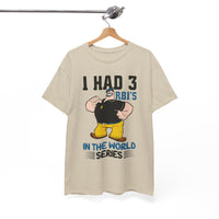 I Had 3 RBIs In the World Series Shirt - Funny Baseball Fan Graphic Tee