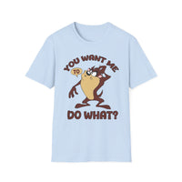 T-Shirt — Vintage Taz 'You Want Me To Do What?' Cartoon Graphic Tee