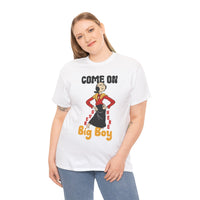 Come On Over Here Big Boy Tee — Retro Pin-Up Graphic T-Shirt