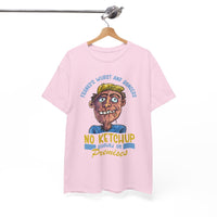''No Ketchup Allowed on Premises'' Funny Food Humor Graphic Tee