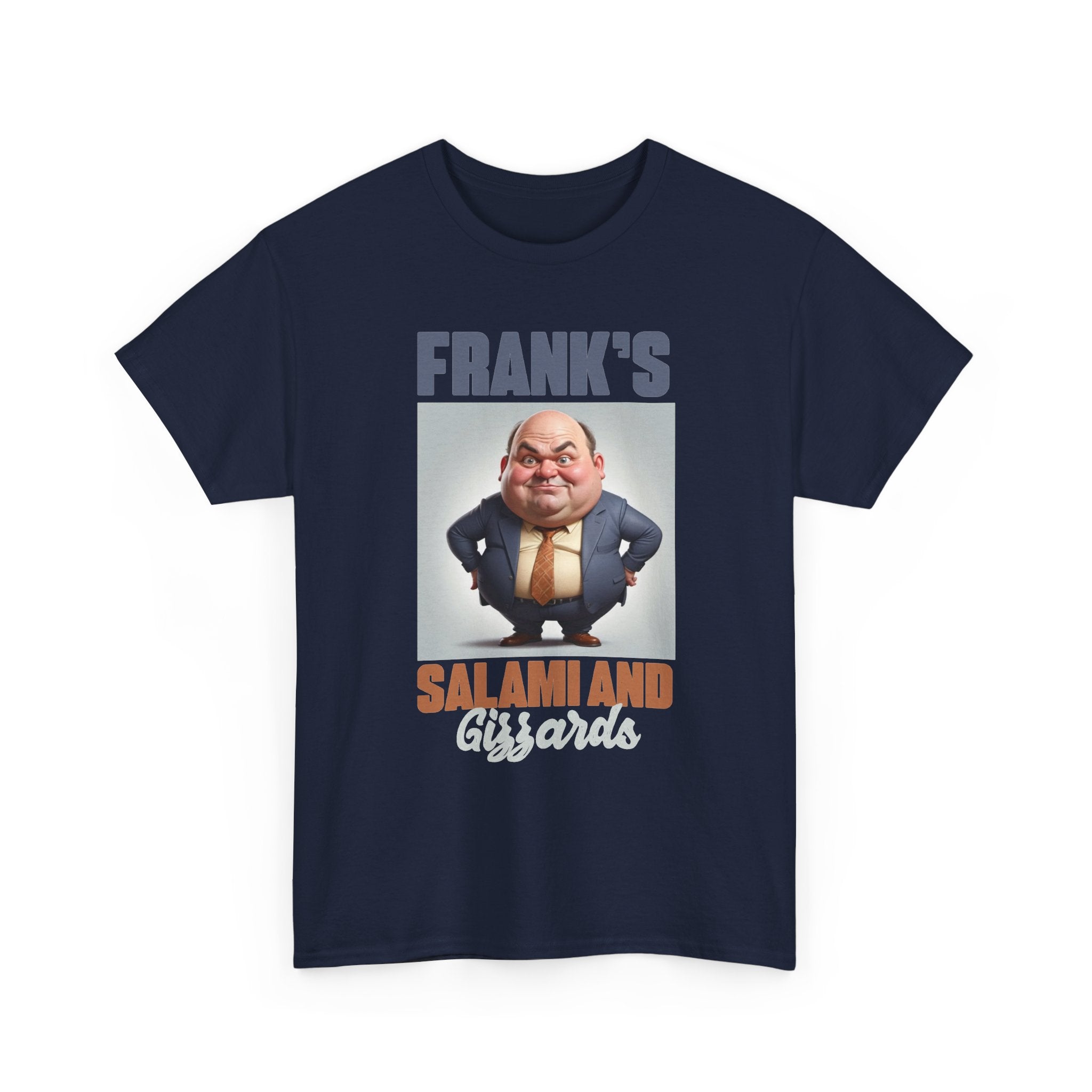 Frank's Salami and Gizzards T-Shirt — Novelty Funny Character Tee