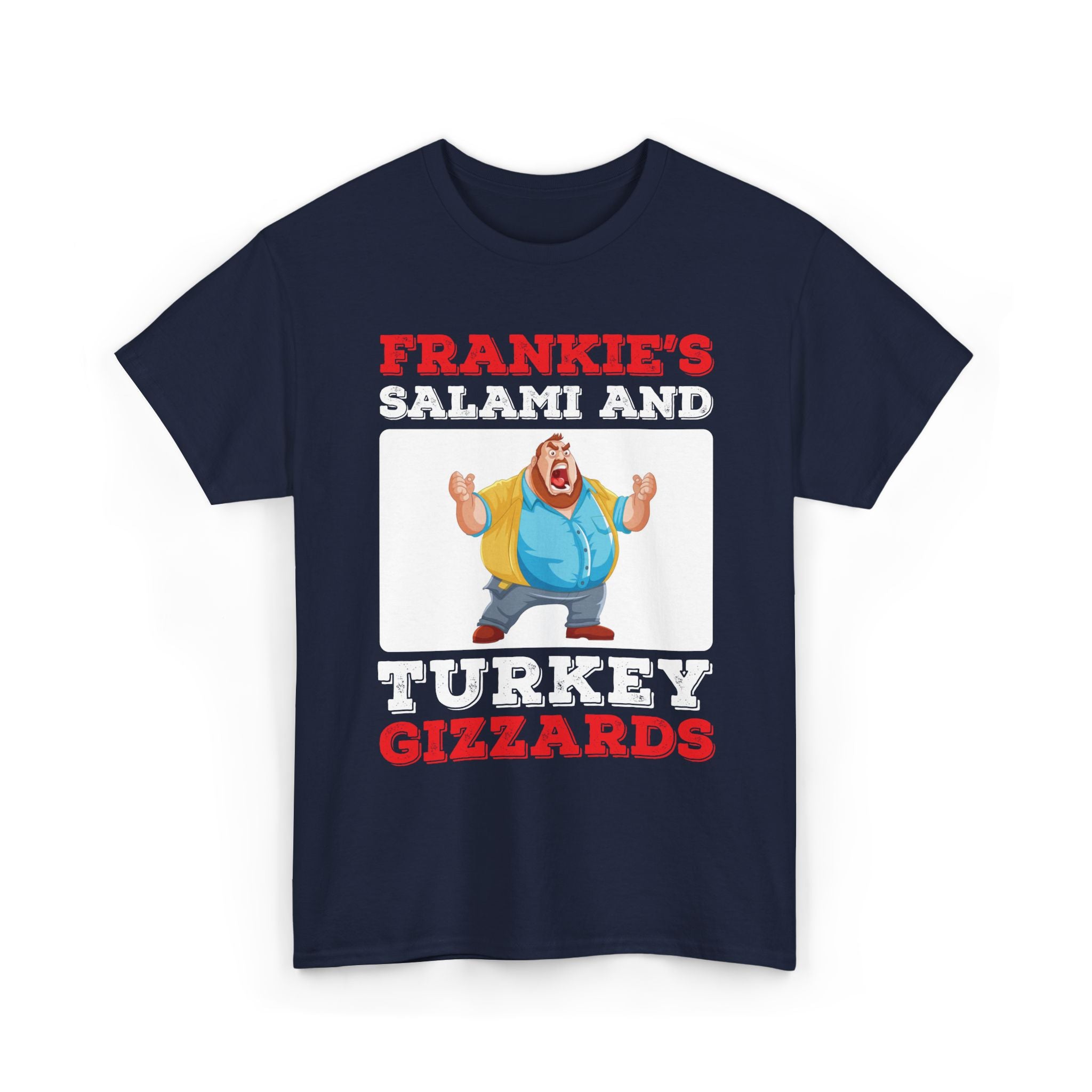 Frankie's Salami and Turkey Gizzards" Funny Novelty Tee