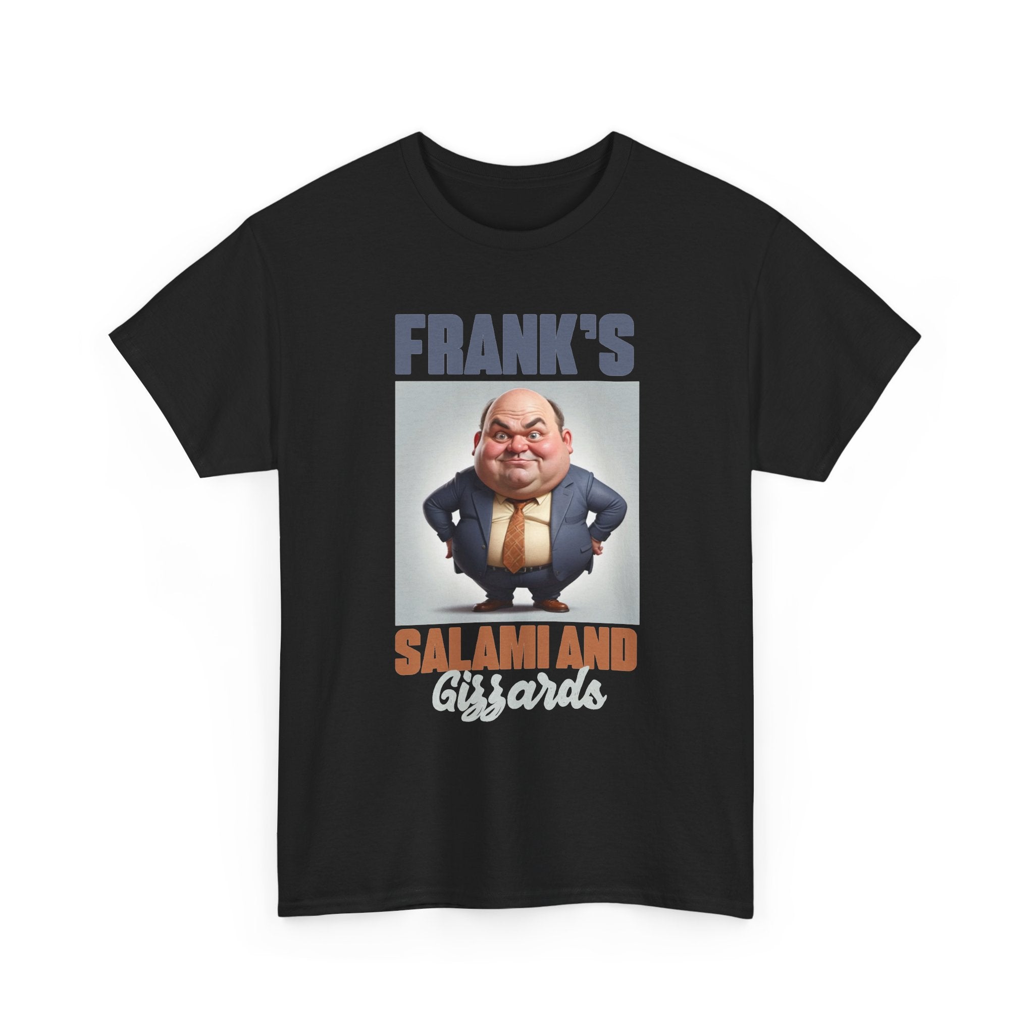 Frank's Salami and Gizzards T-Shirt — Novelty Funny Character Tee