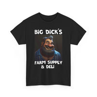 Big Dick's Farm Supply & Deli T-Shirt