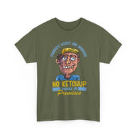 ''No Ketchup Allowed on Premises'' Funny Food Humor Graphic Tee