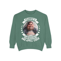 Frankie's Lard Sandwiches & Apple Cider Sweatshirt